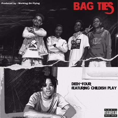 Bag Ties (feat. Childish Play) - Single