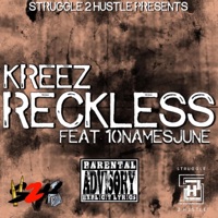 Reckless (feat. 10NamesJune) - Single - Kreez