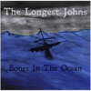 Bones in the Ocean - EP - The Longest Johns