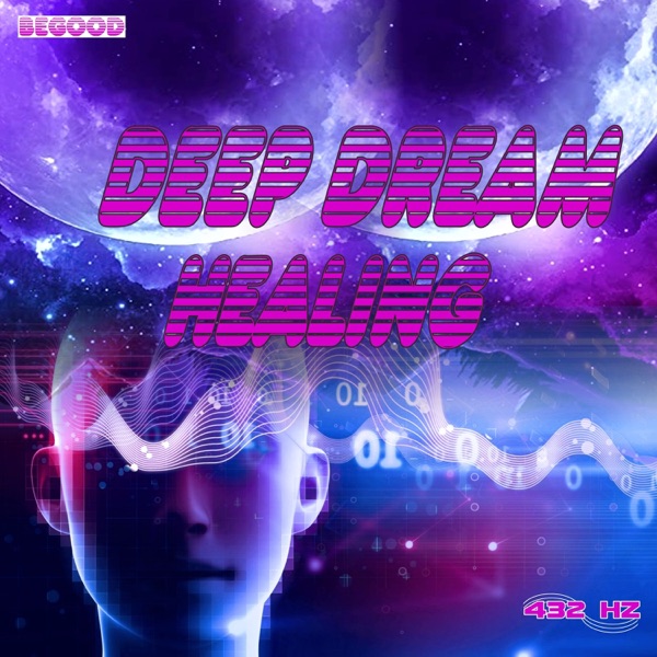 Deep Dream Healing