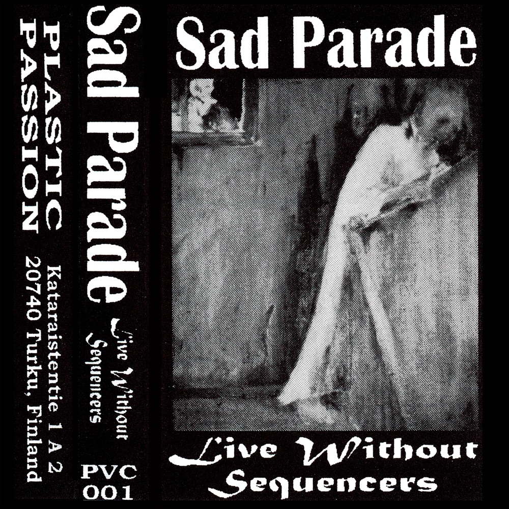 Обложка альбома «Live Without Sequencers» — Sad Parade