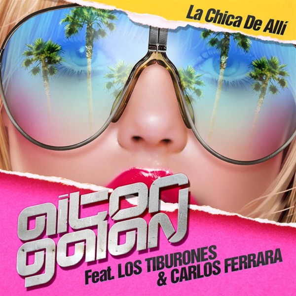 La Chica de Allí (feat. Los Tiburones & Carlos Ferrara) - Single