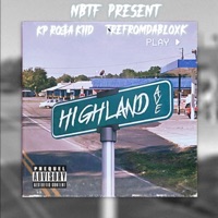 Highland Ave (feat. TreFromDaBloxk) - Single - KP RO$a Kiid