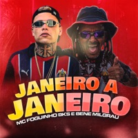 Janeiro a Janeiro - Single - MC Foguinho BKS & Bene MilGrau