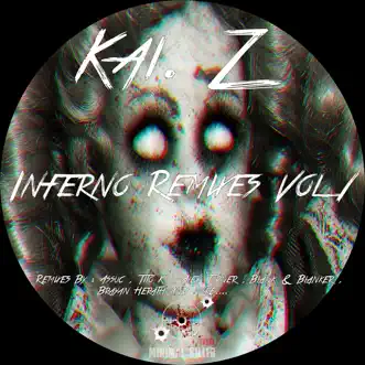 Inferno Remixes, Vol. 1 by Kai. Z album reviews, ratings, credits