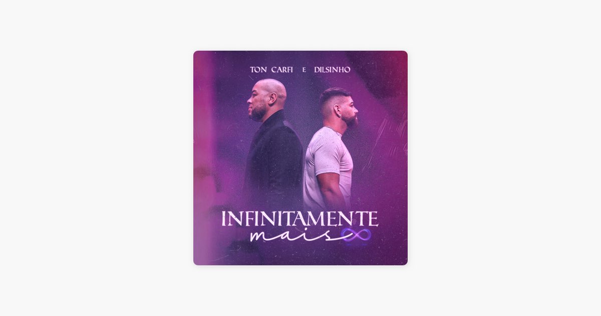 Infinitamente Mais - Ao Vivo – música e letra de Ton Carfi