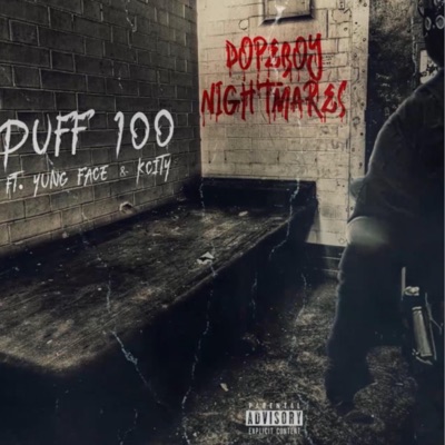 Puff 100 - Dopeboy Nightmares (feat. YungFace & Kcity) - Single