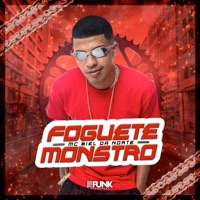 Foguete Monstro - Single - Mc Biel da Norte