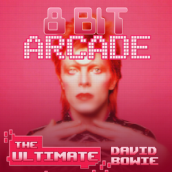 The Ultimate David Bowie - 8-Bit Arcade Cover Art