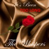 The Whispers - It's Been Too Long