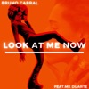 Look At Me Now (feat. Mk Duarte) - Single