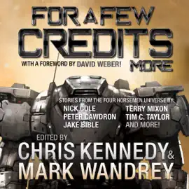 For a Few Credits More: More Stories from the Four Horsemen Universe: The Revelations Cycle Series, Book 7 (Unabridged)