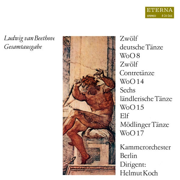 Beethoven: Zwölf Contretänze / Elf Mödlinger Tänze / Sechs ländlerische Tänze / Zwölf deutsche Tänze (2019 Remastered Version)