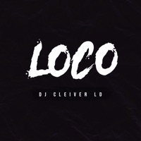 Loco - Single - Dj Cleiver LD