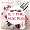 Tom Wilcox - Let the Music Play (Kenny Laakkinen 80's Retro Mix)