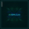 No More Tears (feat. Rebecca Mardal) [Acoustic] - Single