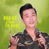 Anh Đã Làm Em Khóc