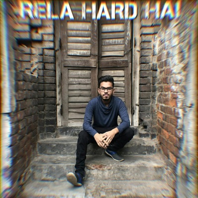 Rela Hard Hai - Single