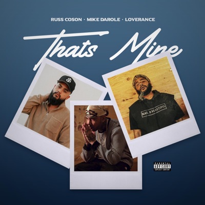That's Mine (feat. Mike Darole & Loverance) - Single