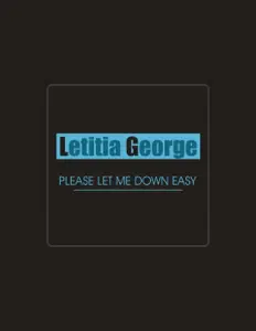 Listen to Letitia George, watch music videos, read bio, see tour dates & more!