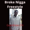 Broke N***a Freestyle