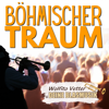 Böhmischer Traum - Wolfito Vetter und Deine Blasmusik