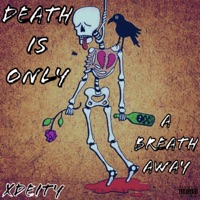 Death is Only a Breath Away - Single - XDeity