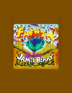 聆聽 Jamie Berry、觀看音樂影片、閱讀小傳、查看巡演日期等！