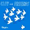Clay and Friends - Going up the Coast