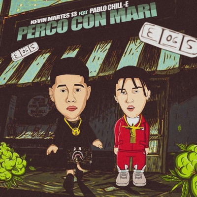 Perco Con Mari (feat. Pablo Chill-E) - Single