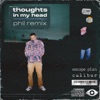 thoughts in my head (feat. Kairos Laferme) [phil remix]