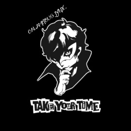 Take Your Time (feat. Calamitous DiZ) Jynx.