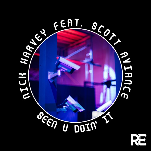 Seen U Doin It (feat. Scott Aviance) - EP
