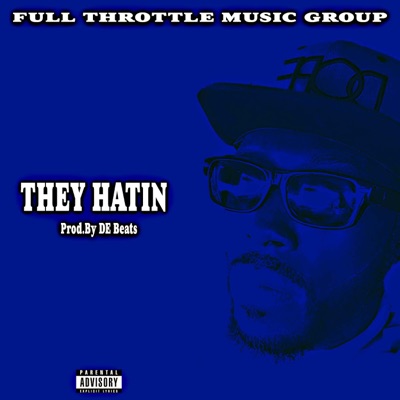They Hatin - Single