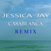Casablanca (Remix) - Jessica Jay