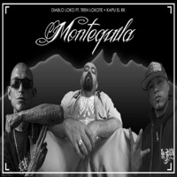 Montequila (feat. Tren Lokote & kapu el rk) - Single - Diablo Loko