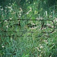 Good For You - Single