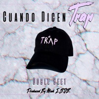 Cuando Dicen Trap - Single