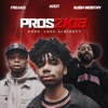 Pros (feat. Freako, Kush Worthy & Adot) - Single