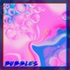 Bubbles - Single