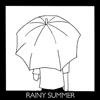 Rainy Summer - Single