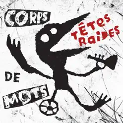Corps de mots - Têtes Raides Corps de mots - Têtes Raides