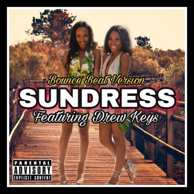 Sundress (feat. Drew Keys) [Bounce Beast Version] - Single
