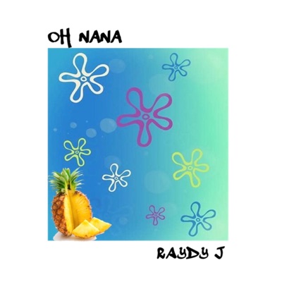 Oh Nana (Have Fun) - Single