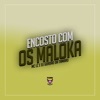 Encosto Com os Maloca - Single