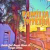 Família Inteira (feat. Thiago Abras & Bruna Oliver) - Single