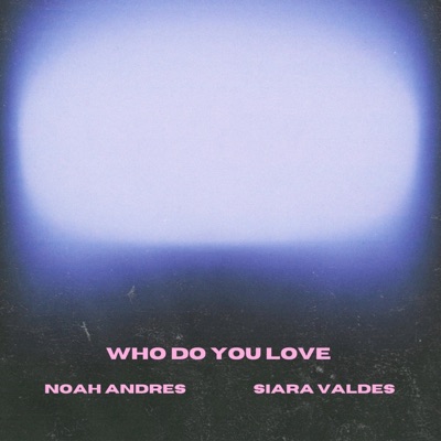 Who Do You Love - Single