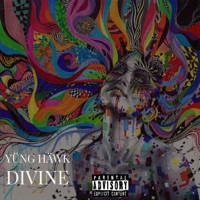 Divine - Single - Yung Hawk