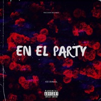 En El Party - Single - Ice Diavol