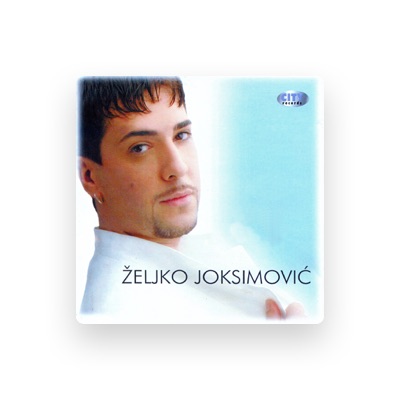 Listen to Željko Joksimović, watch music videos, read bio, see tour dates & more!